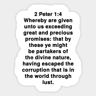 2 Peter 1:4  King James Version (KJV) Bible Verse Typography Sticker